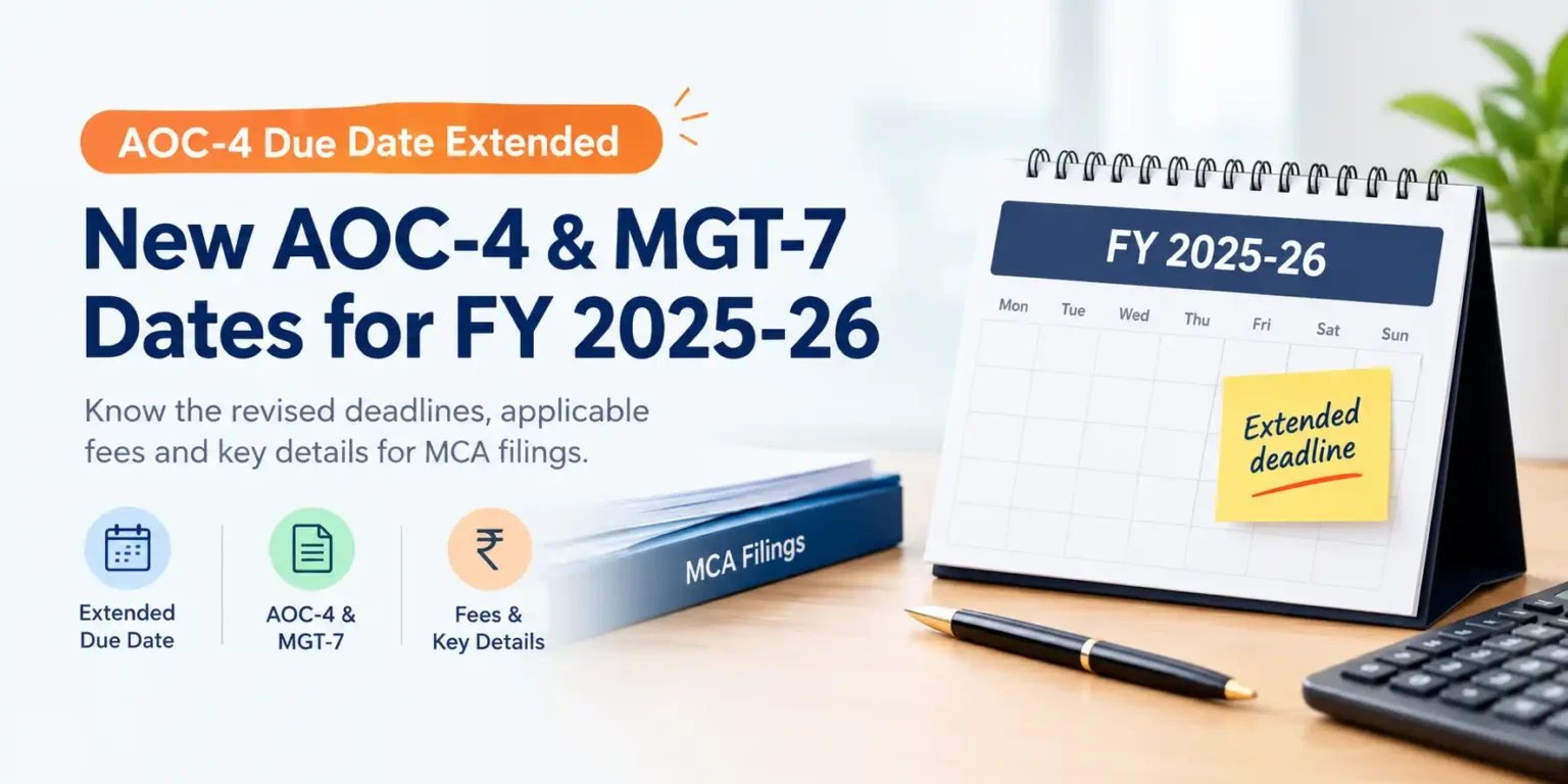AOC-4 due date extended: new AOC-4 and MGT-7 dates for FY 2025-26 on a desk calendar