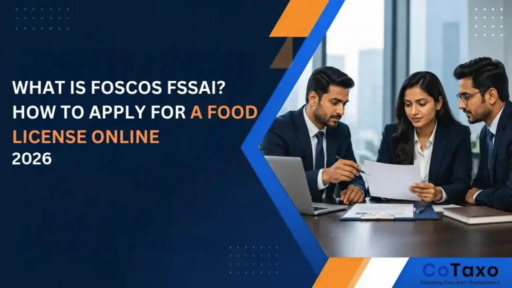 CoTaxo official FoSCoS FSSAI guide on how to apply for a food license online in India for 2026.