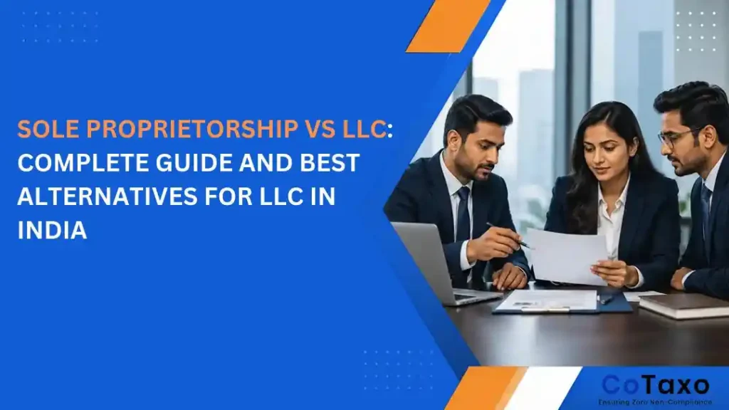 Sole proprietorship vs LLC complete guide with alternatives in India, showing business advisors reviewing documents