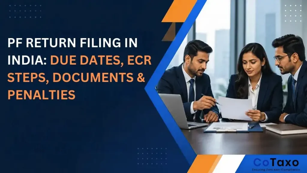 PF Return Filing in India Due Dates, ECR Steps, Documents & Penalties